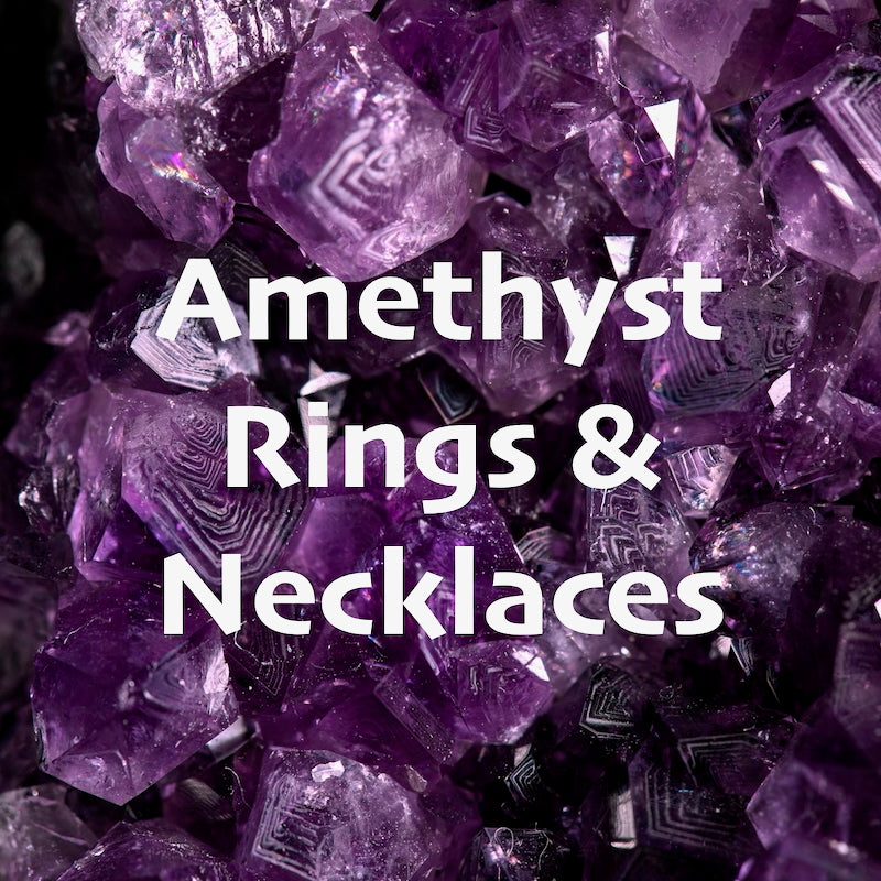 Amethyst Rings & Necklaces